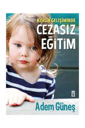 Timaş Yayınları Kişilik Gelişiminde Cezasız Eğitim - Timaş Yayınları