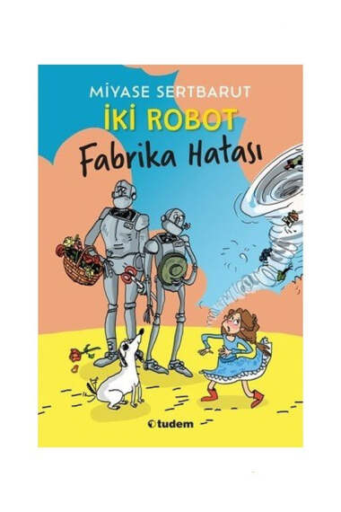 Tudem Yayınları İki Robot Fabrika Hatası - 1