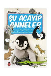 Uğurböceği Yayınları Şu Acayip Anneler - Uğurböceği Yayınları