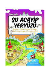 Uğurböceği Yayınları Şu Acayip Yeryüzü - Uğurböceği Yayınları