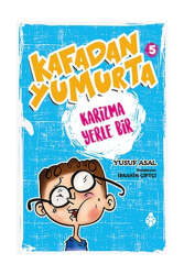 Uğurböceği Yayınları Kafadan Yumurta (Karizma Yerle Bir) 5 - Uğurböceği Yayınları