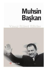 Yakın Plan Yayınları Muhsin Başkan - Yakın Plan Yayınları