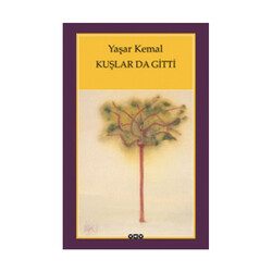 Kuşlar da Gitti Yapı Kredi Yayınları - Yapı Kredi Yayınları