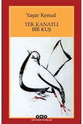 Tek Kanatlı Bir Kuş Yapı Kredi Yayınları - Yapı Kredi Yayınları