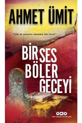 Bir Ses Böler Geceyi Yapı Kredi Yayınları - Yapı Kredi Yayınları