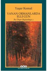 Yanan Ormanlarda Elli Gün - Bu Diyar Baştanbaşa 2 Yapı Kredi Yayınları - Yapı Kredi Yayınları