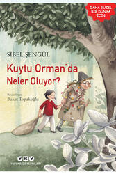 Kuytu Orman’da Neler Oluyor? Yapı Kredi Yayınları - Yapı Kredi Yayınları
