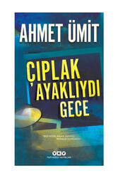 Yapı Kredi Yayınları Çıplak Ayaklıydı Gece - Yapı Kredi Yayınları