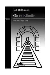 Yapı Kredi Yayınları Süt ve Kömür - Yapı Kredi Yayınları