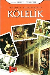 Tanzimat Edebiyatında Kölelik - Yargı Yayınları