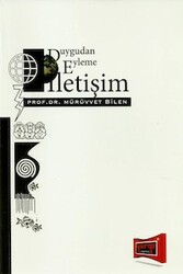 Duygudan Eyleme İletişim - Yargı Yayınları