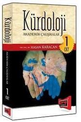 Kürdoloji Akademik Çalışmalar Cilt 1 - Yargı Yayınları