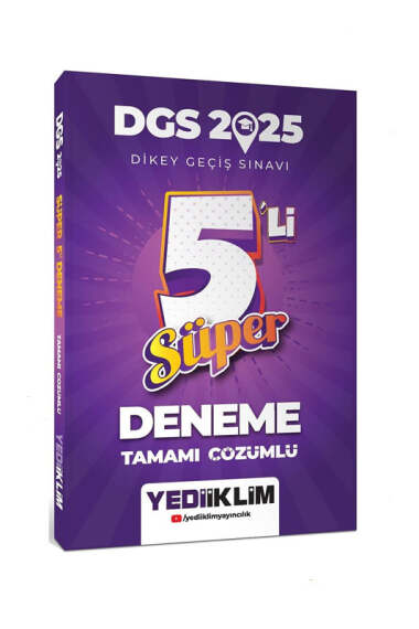 Yediiklim Yayınları 2025 DGS Tamamı Çözümlü Süper 5 li Deneme - 1