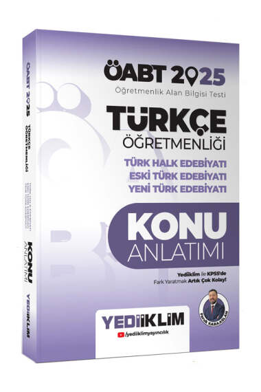 Yediiklim Yayınları 2025 ÖABT Türkçe Öğretmenliği Türk Halk Edebiyatı Eski Türk Edebiyatı Yeni Türk Edebiyatı Konu Anlatımı - 1