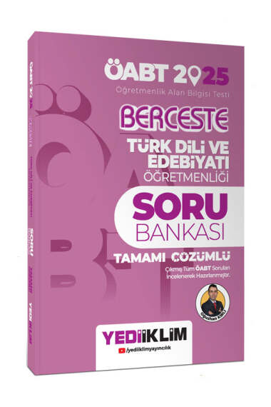 Yediiklim Yayınları 2025 ÖABT Berceste Türk Dili Ve Edebiyatı Öğretmenliği Tamamı Çözümlü Soru Bankası - 1