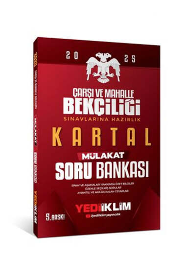 Yediiklim Yayınları 2025 Çarşı ve Mahalle Bekçiliği Sınavlarına Hazırlık Kartal Mülakat Soru Bankası (5. Baskı) - 1