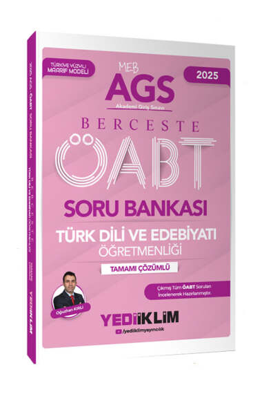 Yediiklim Yayınları 2025 MEB AGS ÖABT Berceste Türk Dili ve Edebiyatı Öğretmenliği Tamamı Çözümlü Soru Bankası - 1