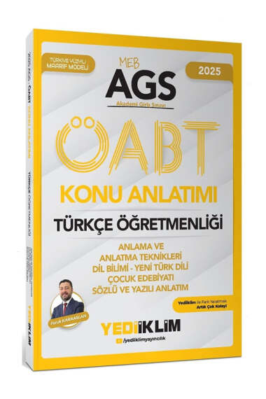 Yediiklim Yayınları 2025 MEB AGS ÖABT Türkçe Öğretmenliği Konu Anlatımı Anlama ve Anlatma Teknikleri Dil Bilimi Yeni Türk Dili Çocuk Edebiyatı Sözlü ve Yazılı Anlatımı - 1