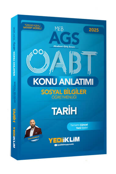 Yediiklim Yayınları 2025 MEB AGS ÖABT Sosyal Bilgiler Öğretmenliği Tarih Konu Anlatımı - 1