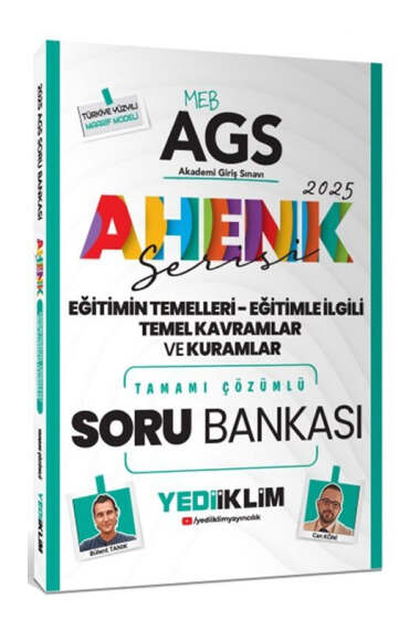 Yediiklim Yayınları 2025 MEB AGS Ahenk Serisi Eğitimin Temelleri Eğitimle İlgili Temel Kavramlar ve Kuramlar Tamamı Çözümlü Soru - 1