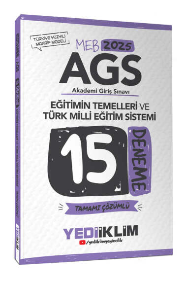 Yediiklim Yayınları 2025 MEB AGS Eğitimin Temelleri ve Türk Milli Eğitim Sistemi Tamamı Çözümlü 15 Deneme - 1