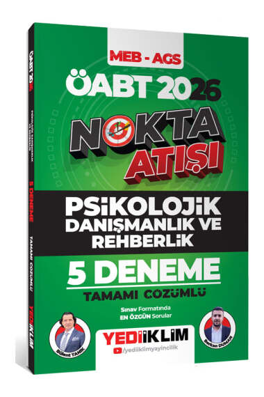 Yediiklim Yayınları 2026 ÖABT MEB - AGS Nokta Atışı Psikolojik Danışmanlık ve Rehberlik Tamamı Çözümlü 5 Deneme - 1